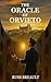 The Oracle of Orvieto by Russ Breault
