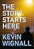 The Story Starts Here