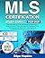 MLS Certification Study Guide: The Ultimate ASCP & AMT Medical Laboratory Science Exam Prep with Section Reviews, Pass Strategies and 630 Q&As with Detailed Explanations (3 Full-Length Tests)