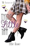 Tying Little Tay (Littles of Rawhide Ranch Book 13)