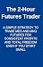 The 2-Hour Futures Trader by Tommaso Sillian
