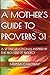 A Mother's Guide to Proverbs 31 by Melissa Calloway