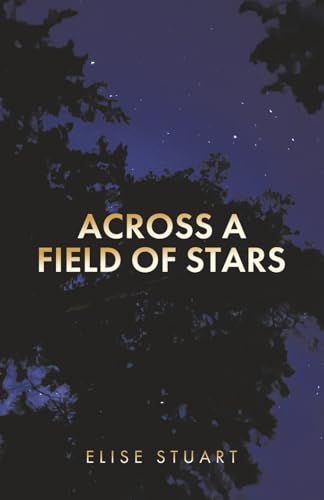 Across a Field of Stars (Paperback)