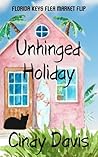 Unhinged Holiday