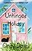 Unhinged Holiday by Cindy Davis