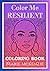Color Me Resilient