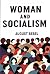 Woman And Socialism: (Annot...