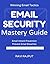Email Security Mastery Guid...
