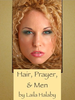 Hair, Prayer, and Men