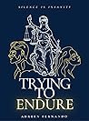 Trying To Endure