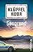 Seegrund: Kriminalroman | Ein humorvoller Allgäu-Krimi mit Kult-Kommissar Kluftinger. Spannung, Witz und die einzigartige Atmosphäre des Allgäus machen ... (Kluftinger-Krimis 3) (German Edition)