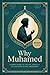 Why Prophet Muhammad: A Sim...