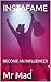 INSTAFAME: BECOME AN INFLUE...