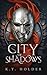 City of Shadows  (The City, #2)