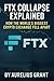 FTX Collapse Explained: How...