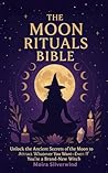 The Moon Rituals ...