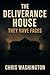 Deliverance House