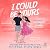 I Could Be Yours