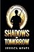 Shadows of Tomorrow