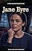 Jane Eyre: The Timeless Got...