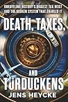 Death, Taxes, and Turduckens by Jens Kurt Heycke