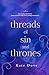 Threads of Sin and Thrones:...