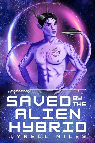 Saved by the Alien Hybrid (Hybrids of Yulaira Book 1)