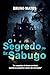 O Segredo do Sr. Sabugo by Bruno  Matos