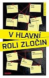 V hlavní roli zločin V hlavní roli zločin