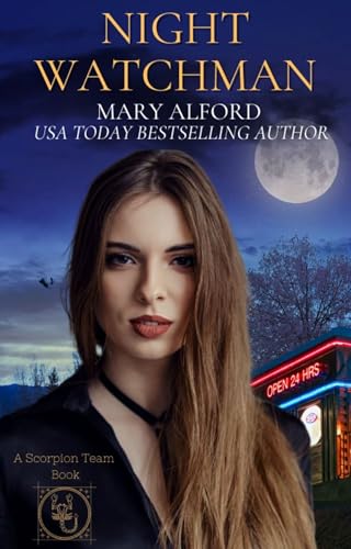 Night Watchman (The Scorpion Team #3)