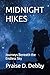 MIDNIGHT HIKES by Praise D. Debby