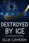 Destroyed by Ice