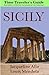 Sicily: The Time Traveler's Guide