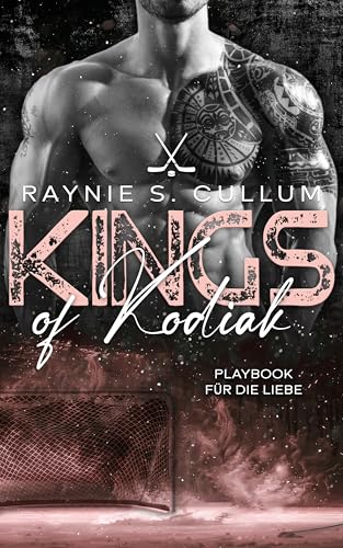 Playbook für die Liebe: Kings of Kodiak (German Edition)