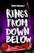Rings From Down Below