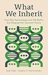 What We Inherit: ...