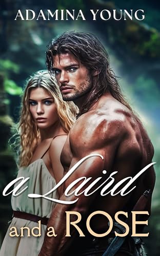 A Laird and a Rose (Rebel Highland Brides #5)