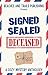 Signed, Sealed...Deceased: ...