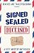 Signed, Sealed...Deceased