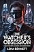 The Watcher's Obsession: A ...