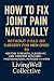 How to Fix Joint Pain Natur...