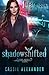 Shadowshifted (Edie Spence ...
