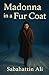 Madonna in a Fur Coat: A Timeless Tale of Love, Loneliness, and Self-Discovery in 20th-Century Europe