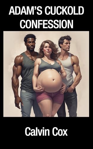 Cuckold's Confession: BBC Desires (Hucow Harem Book 21)