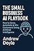 THE SMALL BUSINESS AI PLAYB...