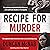 Recipe for Murder: The Pois...