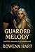Guarded Melody by Rowena Hart