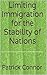 Limiting Immigration for th...