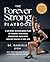 The Forever Strong™ PLAYBOOK: A Six-Week, Science-Based Plan to Sharpen Your Mind, Strengthen Your Body, and Get Healthy at Any Age