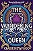 The Wandering Queen